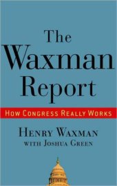 book The Waxman report: how Congress really works