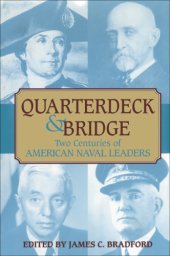 book Quarterdeck and Bridge: Two Centuries of American Naval Leaders