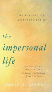 book The impersonal life: the classic of self-realization