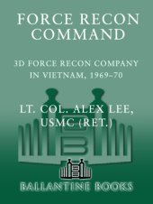 book Force recon command: 3rd force recon company in Vietnam, 1969-70