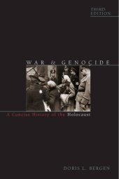 book War and Genocide: A Concise History of the Holocaust