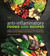 book ANTI-INFLAMMATORY FOODS AND RECIPES: using the power of plant foods to heal