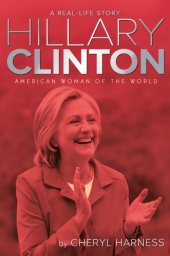 book Hillary Clinton: American woman of the world