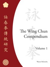 book The wing chun compendium, volume one