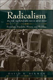 book Radicalism in the Mountain West, 1890-1920