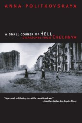 book A small corner of hell: dispatches from Chechnya