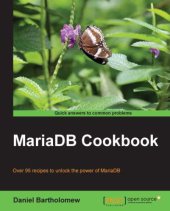 book MariaDB cookbook over 95 recipes to unlock the power of MariaDB