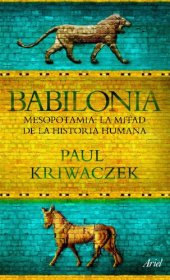 book Babilonia. Mesopotamia la mitad de la historia human