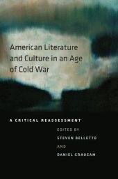 book American Literature and Culture in an Age of Cold War: A Critical Reassessment