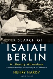 book In Search of Isaiah Berlin: A Literary Adventure