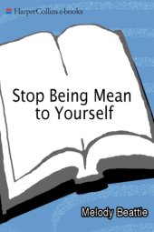 book Stop being mean to yourself: a story about finding the true meaning of self-love