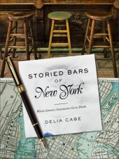 book Storied bars of New York: where literary luminaries go to drink