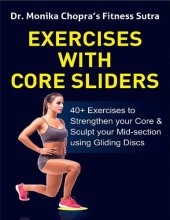 book Exercises with Core Sliders 40+ Exercises to Strengthen your Core & Sculpt your Mid-section using Gliding Discs