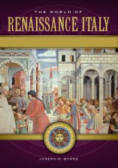 book The world of renaissance Italy: arts to food and drink