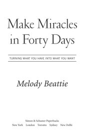 book Make miracles in forty days: turning what you have into what you want