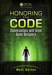 book HONORING THE CODE: conversations with great game designers