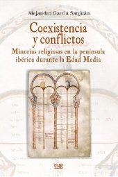 book Coexistencia y conflictos. Minorías religiosas en la península ibérica durante la Edad Media