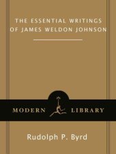 book The Essential Writings of James Weldon Johnson