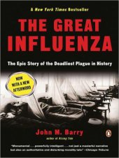 book The great influenza: the epic story of the deadliest pandemic in history