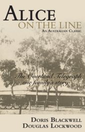 book Alice on the line: the overland telegraph, one family's story