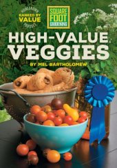 book Square foot gardening high-value veggies: homegrown produce ranked by value