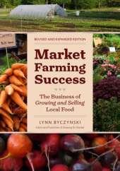 book Market farming success - the business of growing and selling local food