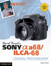 book David Busch's Sony [alpha] a68 /ILCA: guide to digital photography