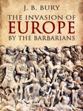 book The Invasion of Europe by the Barbarians