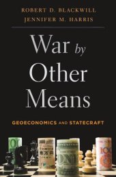 book War by other means: geoeconomics and statecraft