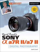 book David Busch's Sony Alpha a7R IIa7 II Guide to Digital Photography