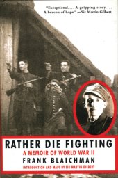 book Rather die fighting: a memoir of World War II