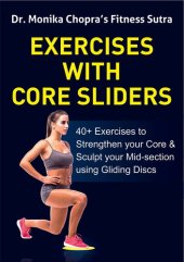 book Exercises with Core Sliders: 40+ Exercises to Strengthen your Core & Sculpt your Mid-section using Gliding Discs