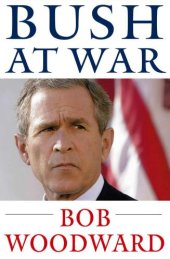 book Bush at war: Inside the Bush White House