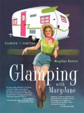 book Glamping with MaryJane: glamour + camping