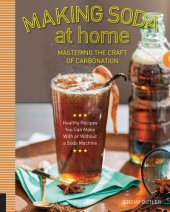 book Making soda at home: mastering the craft of carbonation