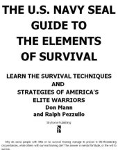 book The U.S. Navy SEAL guide to the elements of survival