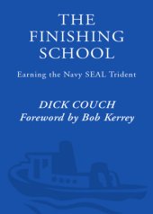 book The finishing school: earning the Navy SEAL Trident