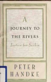 book A Journey to the Rivers - Justice for Serbia