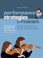 book Performance Strategies for Musicians How to Overcome Stage Fright