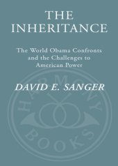 book The inheritance: the world Obama confronts and the challenges to American power