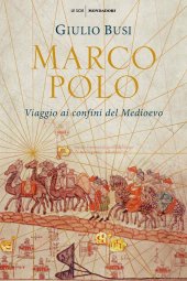 book Marco Polo. Viaggio ai confini del Medioevo