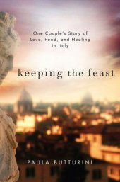 book Keeping the feast: one couple's story of love, food, and healing