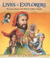 book Lives of the explorers: discoveries, disasters (and what the neighbors thought)