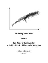 book The Ages of the Investor: A Critical Look at Life-cycle Investing