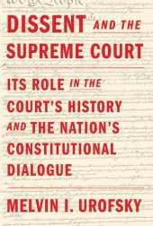 book Dissent and the constitutional dialogue: Its Role in the Court's History and the Nation's Constitutional Dialogue