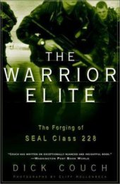 book The Warrior Elite: The Forging of Seal Class 228