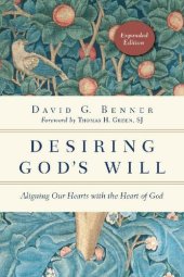 book Desiring God's Will (The Spiritual Journey)