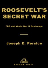 book Roosevelt's secret war: FDR and World War II espionage