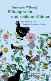 book Blütenpracht und schlaue Hühner Mit Bildern von Rotraut Susanne Berner