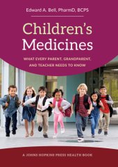 book Children's medicines: what every parent, grandparent, and teacher needs to know